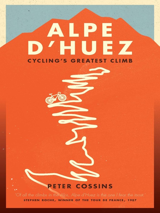 Title details for Alpe d'Huez by Peter Cossins - Available